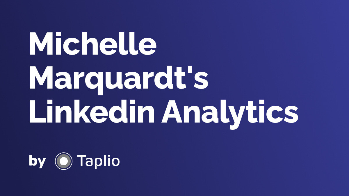 Michelle Marquardt LinkedIn Analytics by Taplio